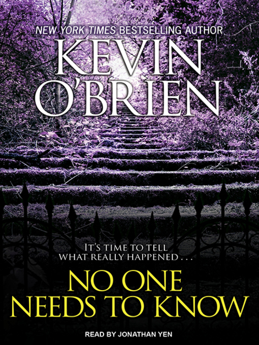 Title details for No One Needs to Know by Kevin O'Brien - Wait list